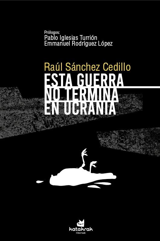 ESTA GUERRA NO TERMINA EN UCRANIA | 9788416946785 | SÁNCHEZ CEDILLO, RAÚL | Cooperativa Cultural Rocaguinarda