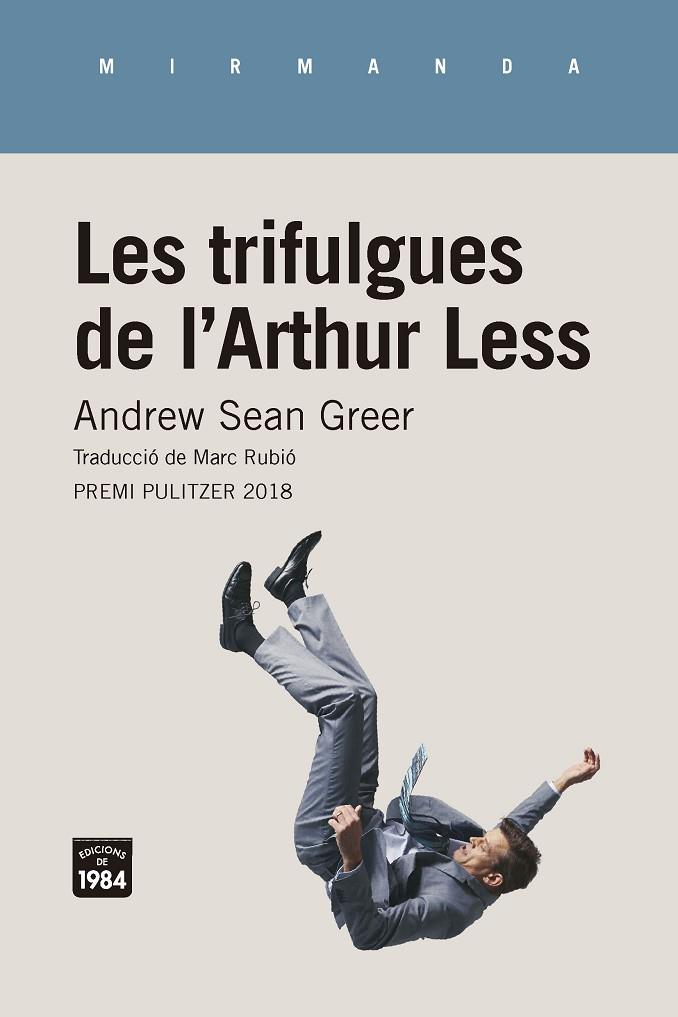 TRIFULGUES DE L'ARTHUR LESS, LES  | 9788416987467 | GREER, ANDREW SEAN | Cooperativa Cultural Rocaguinarda