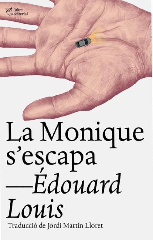MONIQUE S‘ESCAPA, LA | 9791387672430 | LOUIS, ÉDOUARD | Cooperativa Cultural Rocaguinarda