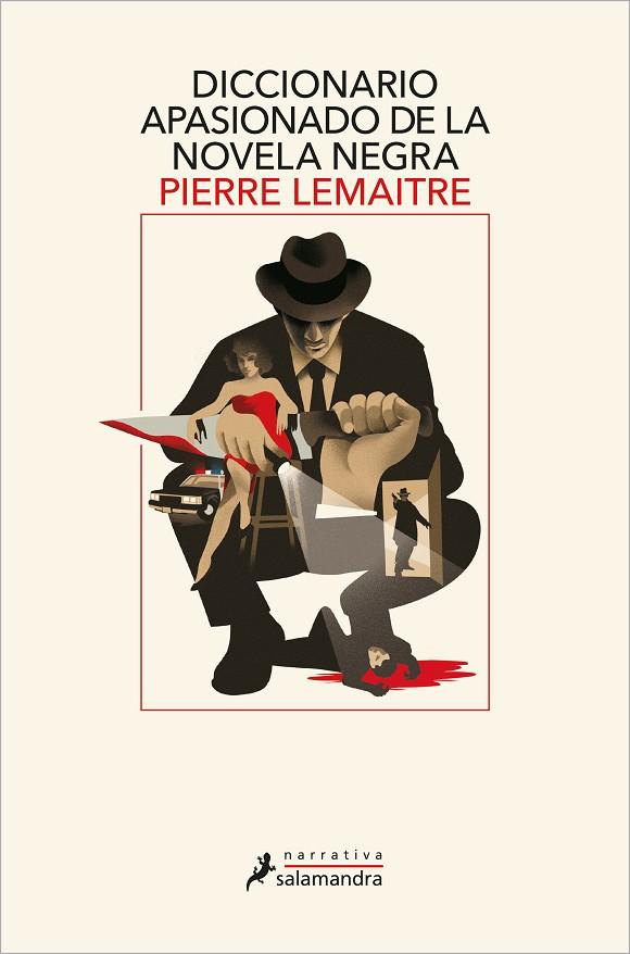 DICCIONARIO APASIONADO DE LA NOVELA NEGRA | 9788418363887 | LEMAITRE, PIERRE | Cooperativa Cultural Rocaguinarda