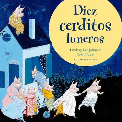 DIEZ CERDITOS LUNEROS | 9788494811098 | LYNDSAY LEE JOHNSON | Cooperativa Cultural Rocaguinarda