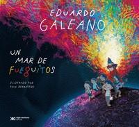 MAR DE FUEGUITOS, UN | 9789878013640 | GALEANO, EDUARDO | Cooperativa Cultural Rocaguinarda