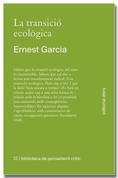 TRANSICIÓ ECOLÒGICA, LA. QUÈ ÉS, COM TINDRÀ LLOC, QUI LA FARÀ? | 9791387680138 | GARCIA GARCIA, ERNEST | Cooperativa Cultural Rocaguinarda