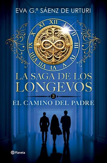 SAGA DE LOS LONGEVOS 3, LA. EL CAMINO DEL PADRE | 9788408304753 | GARCÍA SÁENZ DE URTURI, EVA | Cooperativa Cultural Rocaguinarda