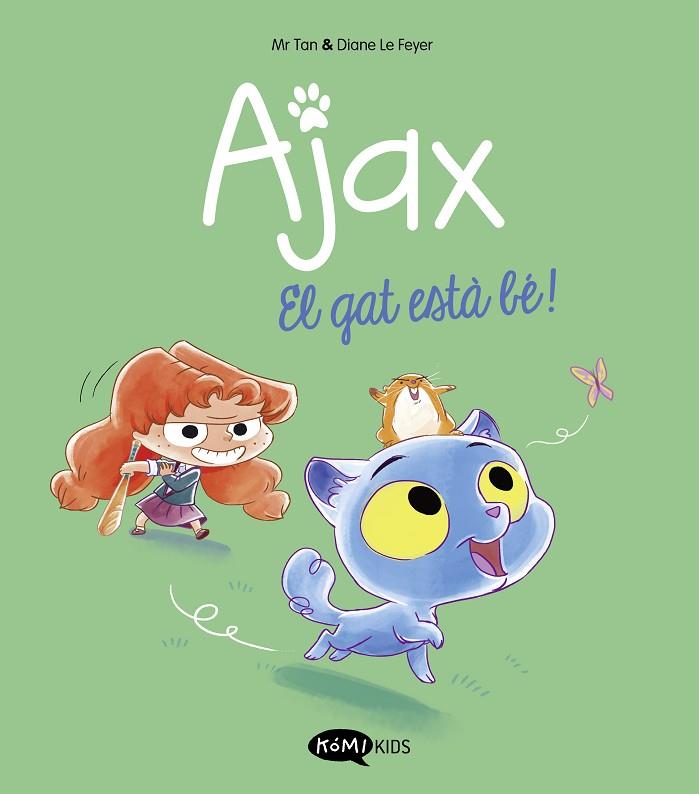 AJAX 1. EL GAT ESTÀ BÉ! | 9788419183521 | MR TAN | Cooperativa Cultural Rocaguinarda