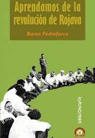 APRENDAMOS DE LA REVOLUCION DE ROJAVA | 9788417190507 | PEDRAFORCA, BARAN | Cooperativa Cultural Rocaguinarda