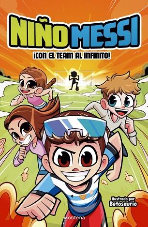NIÑO MESSI - ¡CON EL TEAM AL INFINITO! | 9788410298279 | NIÑO MESSI | Cooperativa Cultural Rocaguinarda