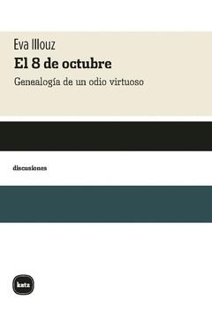 8 DE OCTUBRE, EL | 9788415917847 | ILLOUZ, EVA | Cooperativa Cultural Rocaguinarda