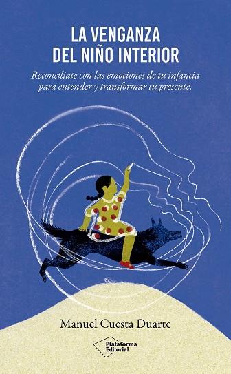 VENGANZA DEL NIÑO INTERIOR, LA | 9791387813031 | CUESTA DUARTE, MANUEL | Cooperativa Cultural Rocaguinarda