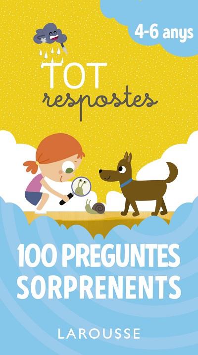 TOT RESPOSTES. 100 PREGUNTES SORPRENENTS | 9788416984800 | LAROUSSE EDITORIAL | Cooperativa Cultural Rocaguinarda