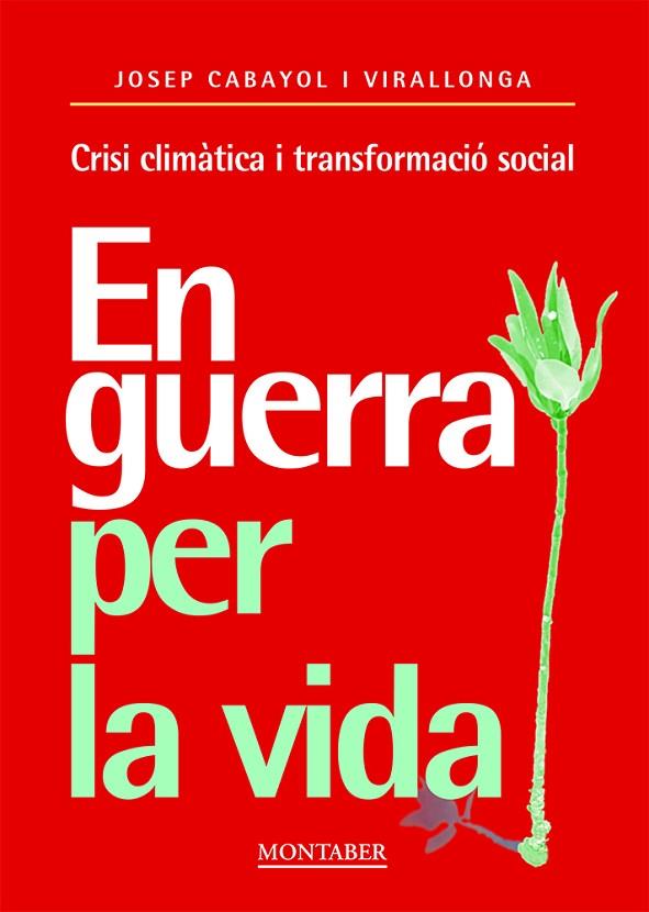 EN GUERRA PER LA VIDA | 9788419109538 | CABAYOL, JOSEP | Cooperativa Cultural Rocaguinarda