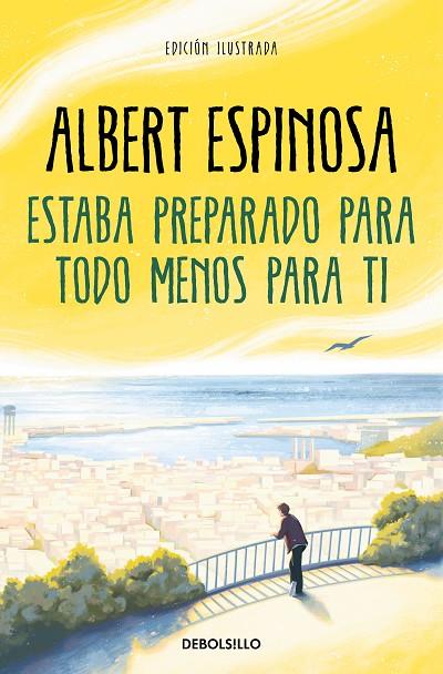 ESTABA PREPARADO PARA TODO MENOS PARA TI | 9788466362214 | ESPINOSA, ALBERT | Cooperativa Cultural Rocaguinarda