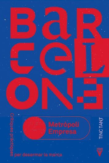 BARCELONA METRÒPOLI-EMPRESA | 9788417870300 | TINC TANT | Cooperativa Cultural Rocaguinarda