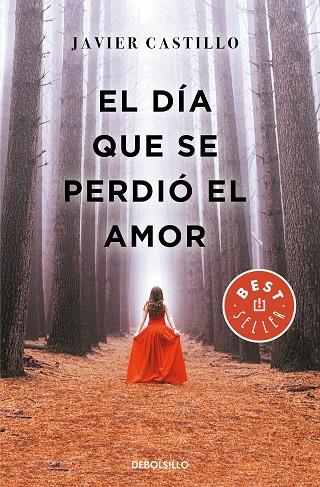 DÍA QUE SE PERDIÓ EL AMOR, EL | 9788466347396 | CASTILLO, JAVIER | Cooperativa Cultural Rocaguinarda
