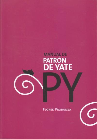 MANUAL DE PATRÓN DE YATE | 9788460888444 | PROBANZA ARRIZABALAGA, FLOREN | Cooperativa Cultural Rocaguinarda