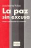 PAZ SIN EXCUSA, LA | 9788483109816 | RIDAO, JOSE MARIA | Cooperativa Cultural Rocaguinarda