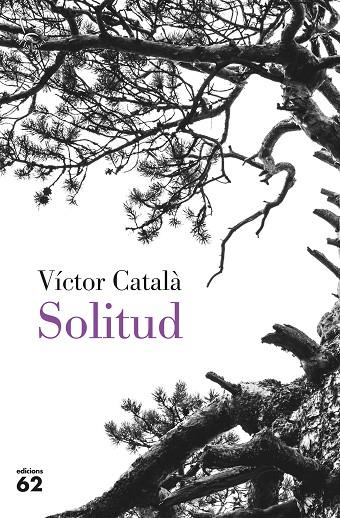 SOLITUD | 9788429779851 | CATALÀ, VÍCTOR | Cooperativa Cultural Rocaguinarda