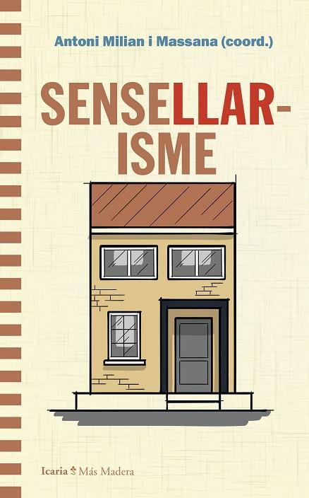 SENSELLARISME | 9788419778826 | MILIAN I MASSANA, ANTONI | Cooperativa Cultural Rocaguinarda
