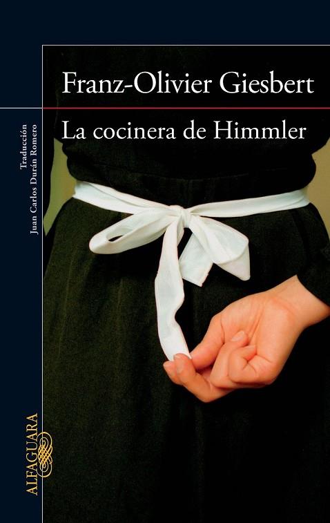 LA COCINERA DE HIMMLER | 9788420415901 | GIESBERT, FRANZ-OLIVIER | Cooperativa Cultural Rocaguinarda