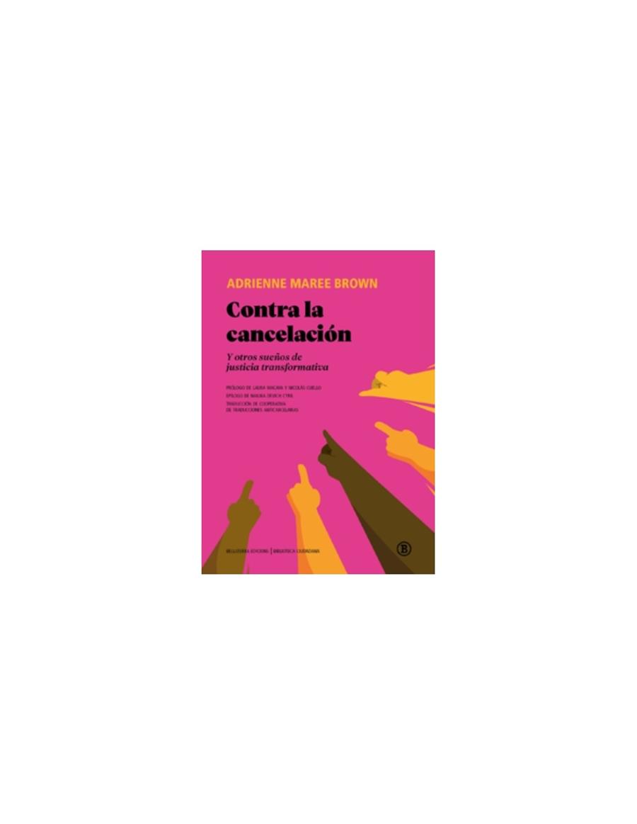CONTRA LA CANCELACION | 9791387639228 | MAREE BROWN, ADRIENNE | Cooperativa Cultural Rocaguinarda