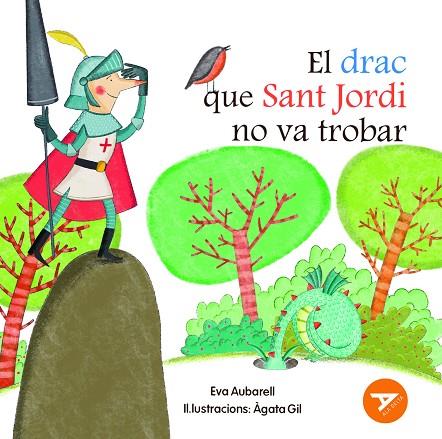DRAC QUE SANT JORDI NO VA TROBAR, EL | 9788447955886 | AUBARELL SOLDUGA, EVA | Cooperativa Cultural Rocaguinarda