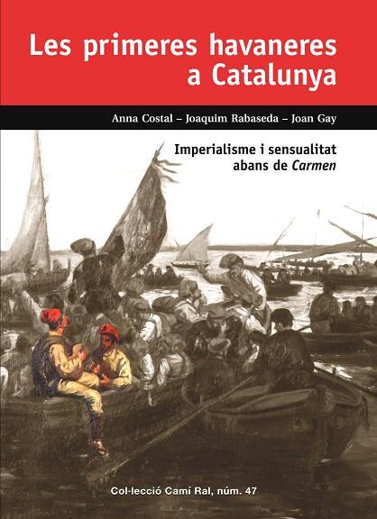 PRIMERES HAVANERES A CATALUNYA, LES | 9788423208968 | COSTAL, ANNA; RABASEDA, JOAQUIM; GAY, JOAN | Cooperativa Cultural Rocaguinarda