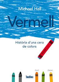 VERMELL | 9788416003785 | HALL, MICHAEL | Cooperativa Cultural Rocaguinarda