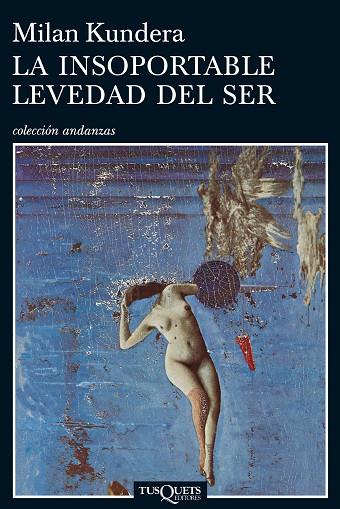 INSOPORTABLE LEVEDAD DEL SER, LA | 9788472232259 | KUNDERA, MILAN | Cooperativa Cultural Rocaguinarda