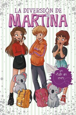 VIAJE DEL REVÉS, UN  (LA DIVERSIÓN DE MARTINA 8) | 9788418038273 | D'ANTIOCHIA, MARTINA | Cooperativa Cultural Rocaguinarda