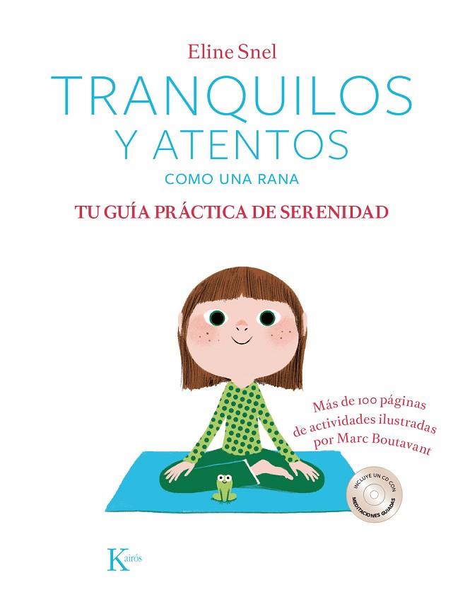 TRANQUILOS Y ATENTOS COMO UNA RANA | 9788499886299 | SNEL, ELINE | Cooperativa Cultural Rocaguinarda