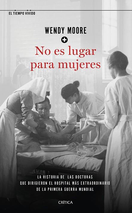 NO ES LUGAR PARA MUJERES | 9788491992721 | MOORE, WENDY | Cooperativa Cultural Rocaguinarda