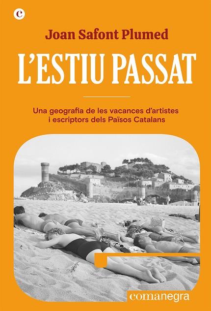 ESTIU PASSAT, L' | 9788419590329 | SAFONT PLUMED, JOAN | Cooperativa Cultural Rocaguinarda