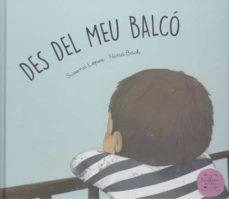 DES DEL MEU BALCÓ | 9788412164497 | LÓPEZ FERNÁNDEZ, SUSANA | Cooperativa Cultural Rocaguinarda