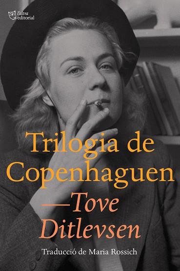 TRILOGIA DE COPENHAGUEN | 9788412312324 | DITLEVSEN, TOVE | Cooperativa Cultural Rocaguinarda