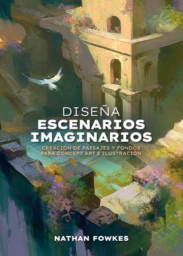 DISEÑA ESCENARIOS IMAGINARIOS | 9788426741974 | FOWKES, NATHAN | Cooperativa Cultural Rocaguinarda