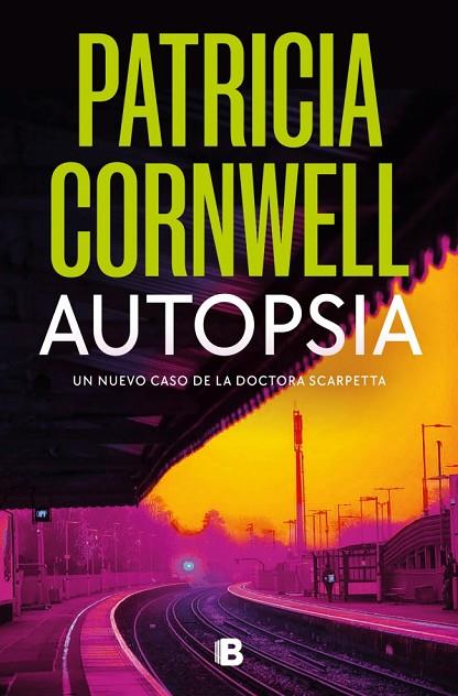 AUTOPSIA (DOCTORA KAY SCARPETTA 25) | 9788466681414 | CORNWELL, PATRICIA | Cooperativa Cultural Rocaguinarda