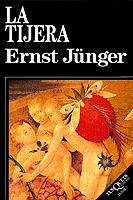 TIJERA, LA | 9788472236523 | JUNGER, ERNST | Cooperativa Cultural Rocaguinarda