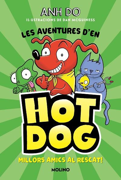 AVENTURES D#EN HOTDOG!, LES / 1  MILLORS AMICS AL RESCAT | 9788427225947 | DO, ANH | Cooperativa Cultural Rocaguinarda