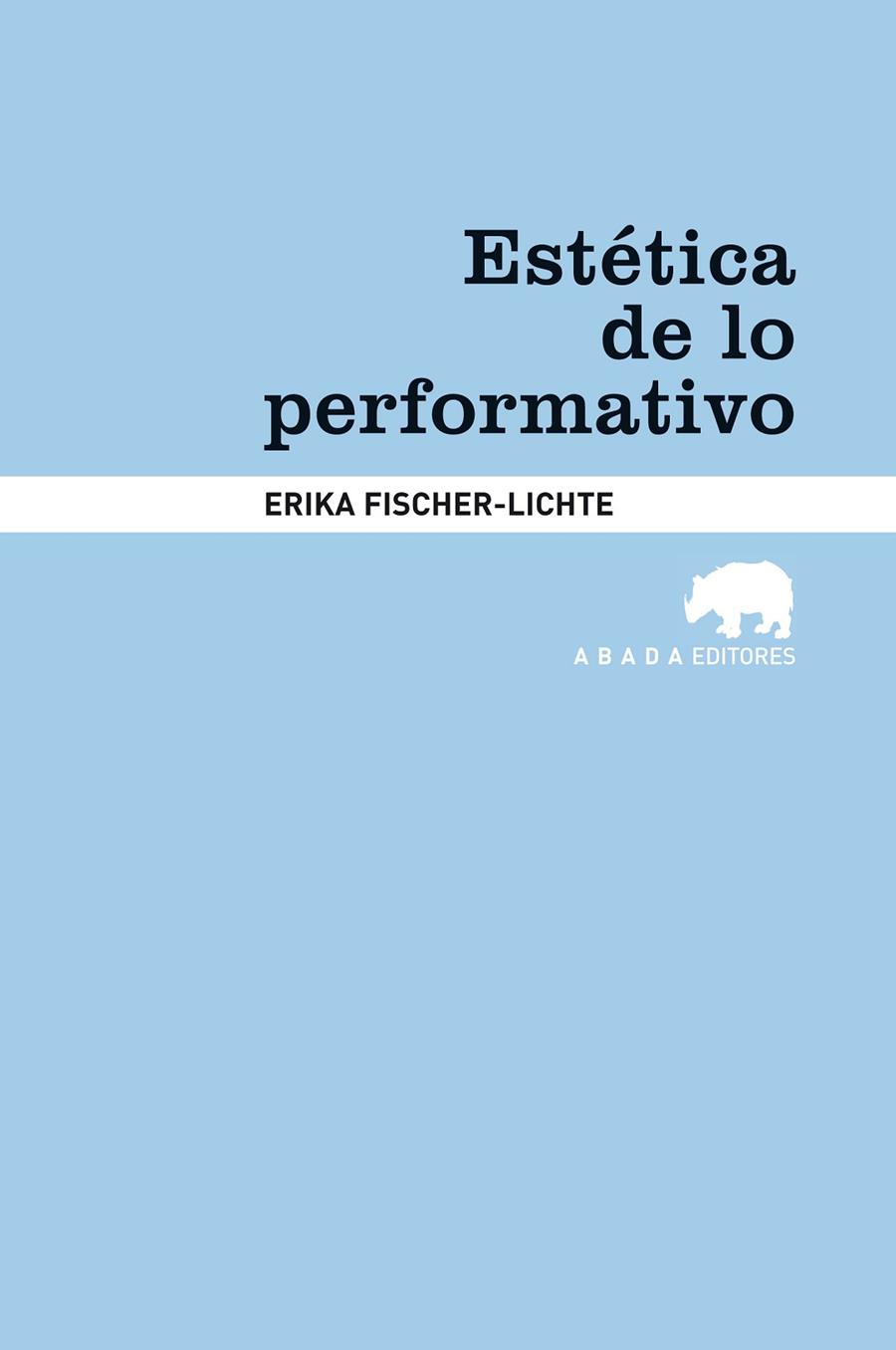 ESTÉTICA DE LO PERFORMATIVO | 9788415289180 | FISCHER-LICHTE, ERIKA | Cooperativa Cultural Rocaguinarda