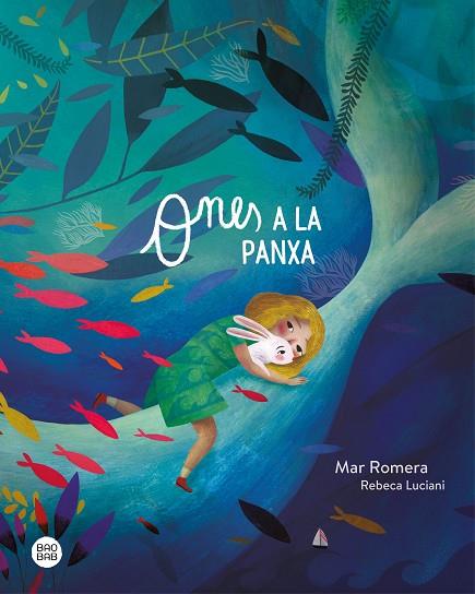 ONES A LA PANXA | 9788418444227 | ROMERA, MAR/LUCIANI, REBECA | Cooperativa Cultural Rocaguinarda