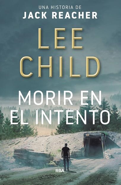 MORIR EN EL INTENTO | 9788490566770 | CHILD , LEE | Cooperativa Cultural Rocaguinarda