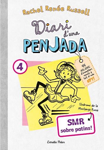 DIARI D'UNA PENJADA 4. SMR SOBRE PATINS | 9788413895864 | RUSSELL, RACHEL RENÉE | Cooperativa Cultural Rocaguinarda