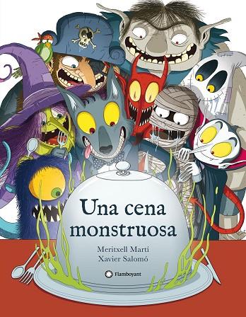 CENA MONSTRUOSA, UNA | 9788417749521 | MARTÍ, MERITXELL | Cooperativa Cultural Rocaguinarda