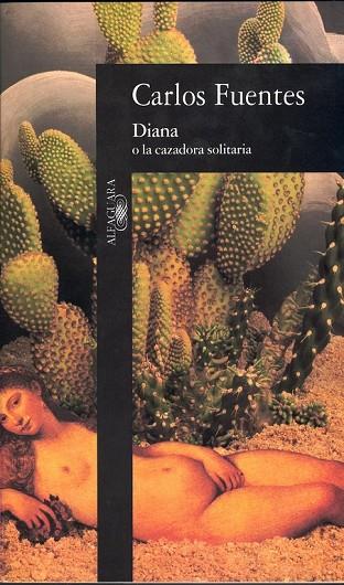 DIANA O LA CAZADORA SOLITARIA | 9788420481531 | FUENTES, CARLOS | Cooperativa Cultural Rocaguinarda