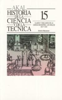 CLAVES Y ENCLAVES DE LA CIENCIA MODERNA | 9788446001157 | MAZUECOS JIMENEZ, ANTONIO | Cooperativa Cultural Rocaguinarda