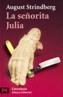 SEÑORITA JULIA, LA | 9788420635989 | STRINDBERG, AUGUST | Cooperativa Cultural Rocaguinarda