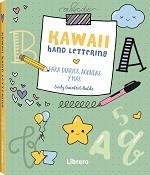 KAWAII HAND LETTERING | 9789463593649 | GUENTERT BALDO, CINDY | Cooperativa Cultural Rocaguinarda