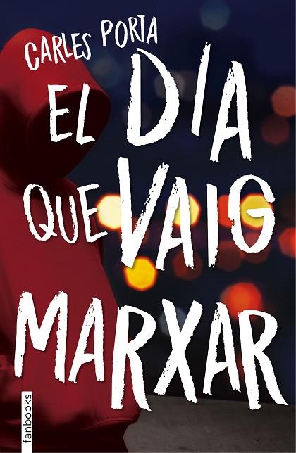 DIA QUE VAIG MARXAR, EL | 9788416716210 | CARLES PORTA | Cooperativa Cultural Rocaguinarda