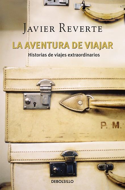 AVENTURA DE VIAJAR, LA | 9788483465578 | REVERTE, JAVIER | Cooperativa Cultural Rocaguinarda