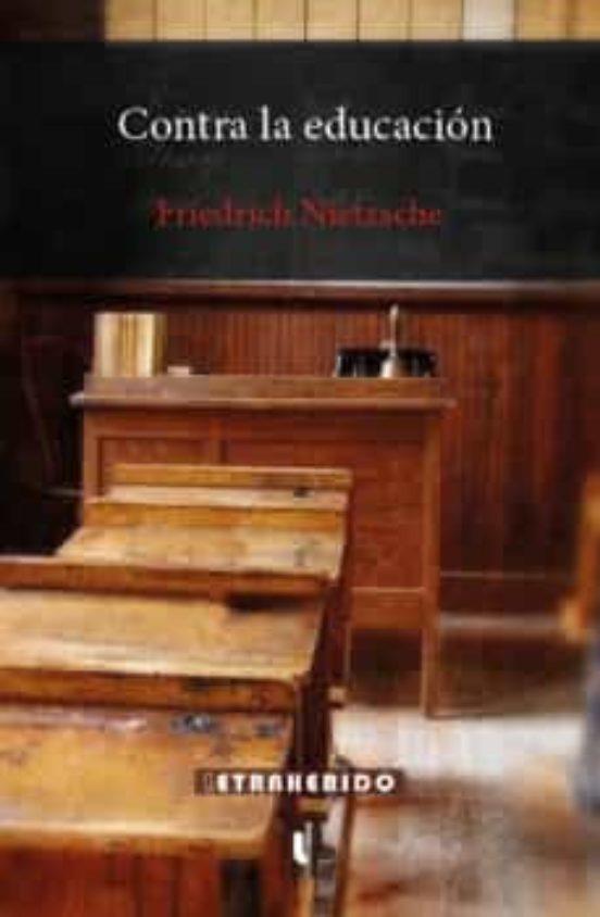 CONTRA LA EDUCACIÓN | 9788412666519 | NIETZSCHE, FRIEDRICH | Cooperativa Cultural Rocaguinarda